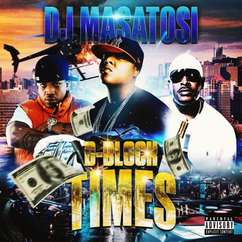 DJ MASATOSI / D-BLOCK TIMES