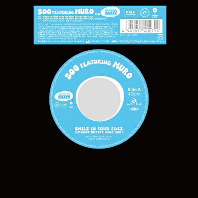 BOO featuring MURO / SMILE IN YOUR FACE (PEANUT BUTTER WOLF MIX) [7inch]のサムネイル