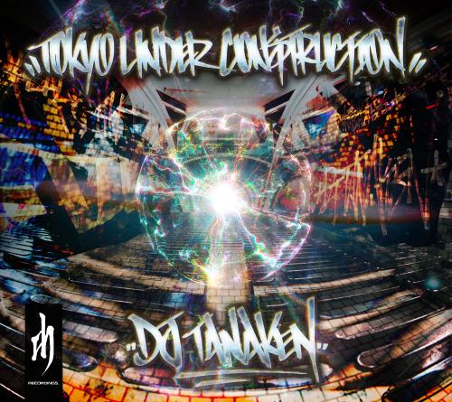 DJ TANAKEN / Tokyo Under Construction (Deluxe Edition) [CD]のサムネイル