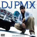 DJ PMX / THE ORIGINAL II [CD+DVD]