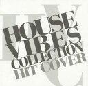 【¥↓】 V.A. / HOUSE VIBES COLLECTION