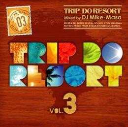 DJ Mike-Masa / Trip Do Resort 3