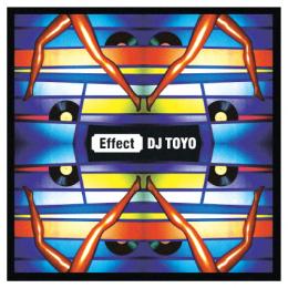 DJ TOYO / Effect