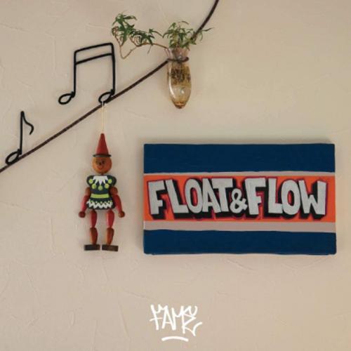 DJ FAME / Float & Flow [CD]