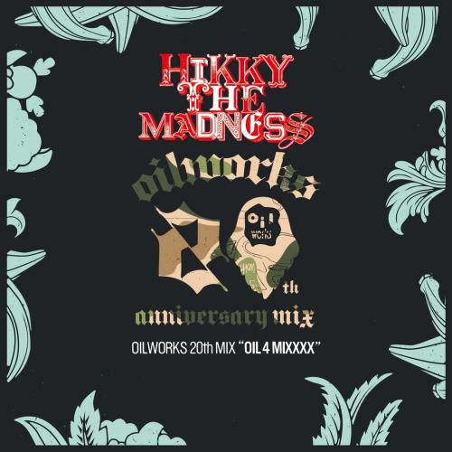 楽天CASTLE RECORDSHIKKY THE MADNESS / OILWORKS 20th MIX 