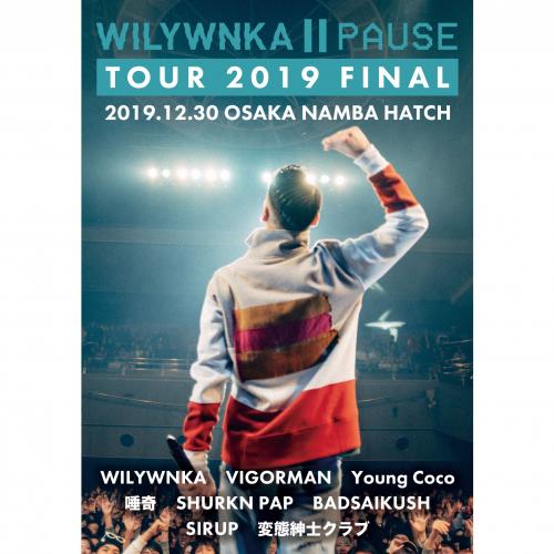 【￥↓】 WILYWNKA / PAUSE TOUR 2019 FINAL in OSAKA NAMBA HATCH [Blu-ray Disc]