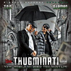 【￥↓】 THUGMINATI / NEW WORLD MURDER THE MIXTAPE