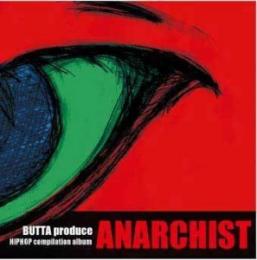 BUTTA / ANARCHIST