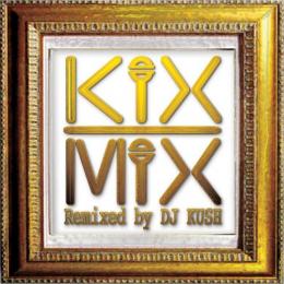 DJ KUSH / KIX MIX