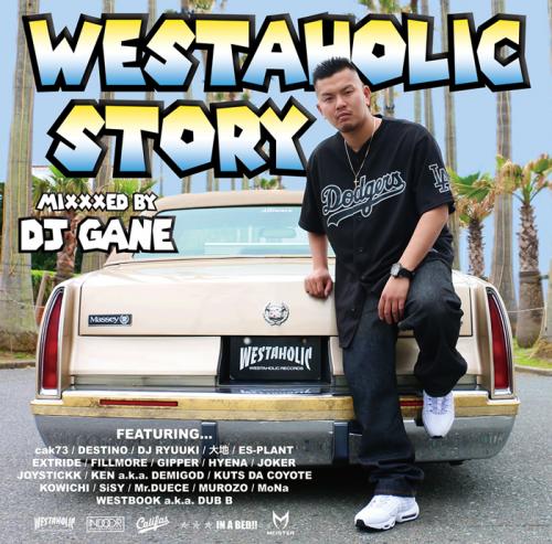 yz V.A / WESTAHOLIC STORY - MIXXXED BY DJ GANE