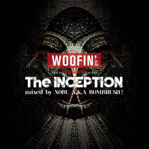 【DEADSTOCK】 V.A / WOOFIN 039 presents The Inception - Mixed by DJ NOBU a.k.a. BOMBRUSH
