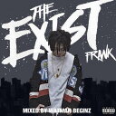 FRank & WATMAN BEGINZ / The EXIST