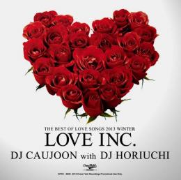 DJ CAUJOON with DJ HORIUCHI / LOVE INC. -THE BEST OF LOVE SONGS-