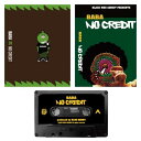 BABA / NO CREDIT [TAPE]