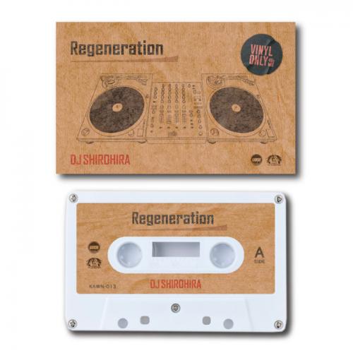 DJ SHIROHIRA / Regeneration [TAPE]