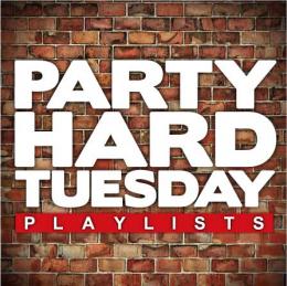 DJ MA$AMATIXXX,DJ 57.8,MFL / PARTY HARD TUESDAY PLAYLISTS