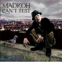 MAD KOH / CAN'T TEST