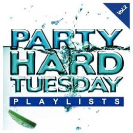 STIFFY,DIDIDI KOZO,DJ 57.8 / PARTY HARD TUESDAY PLAYLISTS Vol.2