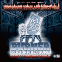 BURNER -KING OF FIRE SOUND from LUCK-END CREW / HIGH GRADE DUB PLATE M...