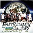 RACY BULLET / EASY RIDE MIX Deluxe 2