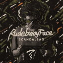 RUDEBWOY FACE / SCANDAL BAG [CD]