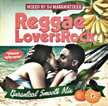 DJ MA$AMATIXXX / REGGAE LOVERS ROCK