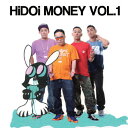 HiDOi MONEY / HiDOi MONEY VOL.1 CD