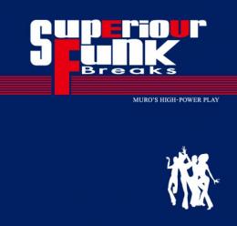 MURO / SUPERIOUR FUNK BREAKS