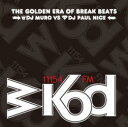 MURO PAUL NICE / WKOD 11154 FM THE NEW ERA OF BREAK BEATS -Remaster Edition- 2CD