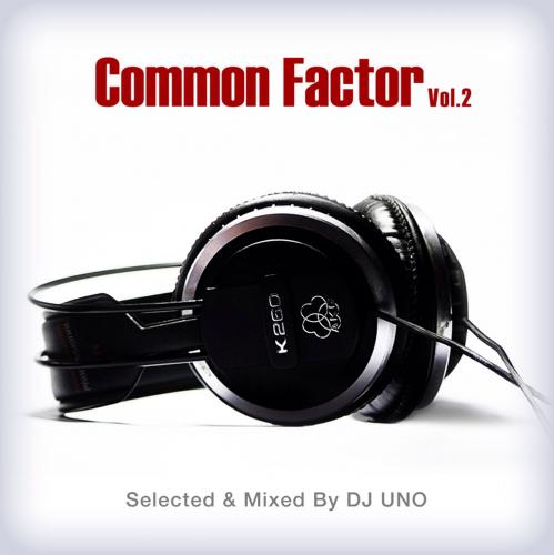 DJ UNO / Common Factor Vol.2