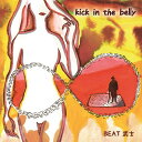 BEAT武士 / kick in the belly [CD]