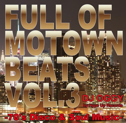 【￥↓】 DJ OGGY / Full of Motown Beats Vol.3 by Hype Up Records [CD]