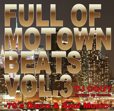 DJ OGGY / Full of Motown Beats Vol.3 by Hype Up Records