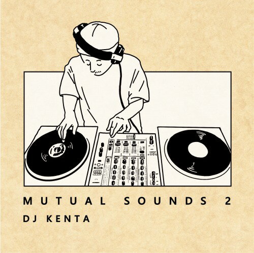 DJ KENTA / Mutual Sound 2