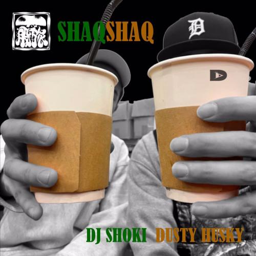 DJ SHOKI DUSTY HUSKY / SHAQ SHAQ CD