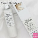 メゾンマルジェラ レイジーサンデーモーニング レプリカ ボディローション 200ml マルジェラ ブランド 正規品 化粧品 香水 ギフト プレゼント ボディケア...