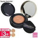 【P3倍】ローラメルシエ クッションファンデーション LAURA MERCIER ファンデーション クッションファンデ 正規品 フローレス ルミエール ラディア...