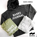 バンクス BANKS プリント プルオーバー フード スウェット プルパーカー 裏毛/BANKS JOURNAL JOURNAL PARKA/PULLOVER ASMU1003/メンズ レディース