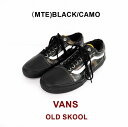 SALE!VANS oY Y I[hXN[ }EeGfBV/VANS OLD SKOOL MENs USA  VN0A348F2TI (MTE) BLACK/CAMO