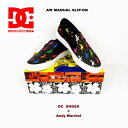 DC SHOES Y AfBEEH[z R{RNV Xb|/DC SHOESuAndy WarholvsKNIVEStAW MANUAL SLIP-ON DM221116