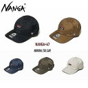 ナンガ×47 オーロラ テックス キャップ NANGA×47 AURORA TEX CAP 3B019 ユニセック