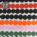 【セール40％OFF】 マリメッコ 生地 計り ラシィマット marimekko RASYMATTO オレンジ ピンク グリーン マルチカラー 水玉 コットン 布 ファブリック 10cm単位 _ss10