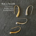 Nei/nor ピアス お肌に優しい つけっぱなしok サージカルステンレス 316L ジェンダーレス ファッション アクセサリー 錆に強い 変色しにくい スキンジュエリー 贈り物 プレゼント ゴールド シルバー ネイナー NnP-0099