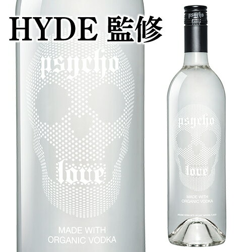 HYDE監修 サイコ ラヴ ウォッカ PSYCHO LOVE VODKA 750ml 33.3度ウルトラ プレミアム オーガニック ウォッカ サイコ ラヴ ラブ ウォッカ グルテンフリー オーガニック 認証 鬼滅の刃 MY FIRST STORY 夢幻 ドクロ ハロウィン 長S