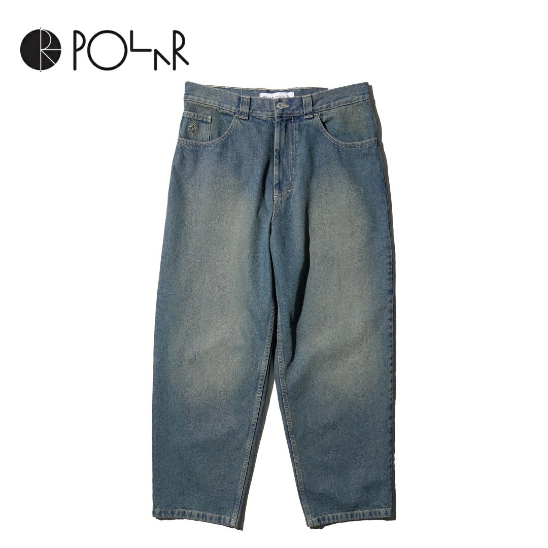 【Polar Skate Co. / ポーラースケートカンパニー】Big Boy Pants - Dirty Blue BIG BOY デニム パンツ ストーンウォッシュ ワイドシルエット ユニセックス