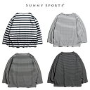 楽天S.U.N.STORE【SUNNY SPORTS / サニースポーツ】 BORDER BASQUE LS TEE ビッグシルエット ボーダー バスクシャツ