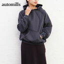 automills / オートミルズ GRATEFUL PARKA COTTON SWEAT AM-C0301 スウェット プルオーバー パーカー