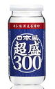 日本盛超盛カップ300ml