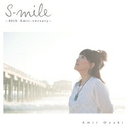 尾崎亜美 S-mile 〜40th Amii-versary〜