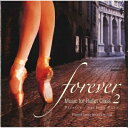【チャコット 公式(chacott)】【CD】後藤幸子「forever” Music for Ballet Class 2」[FDM−SG02 / ...